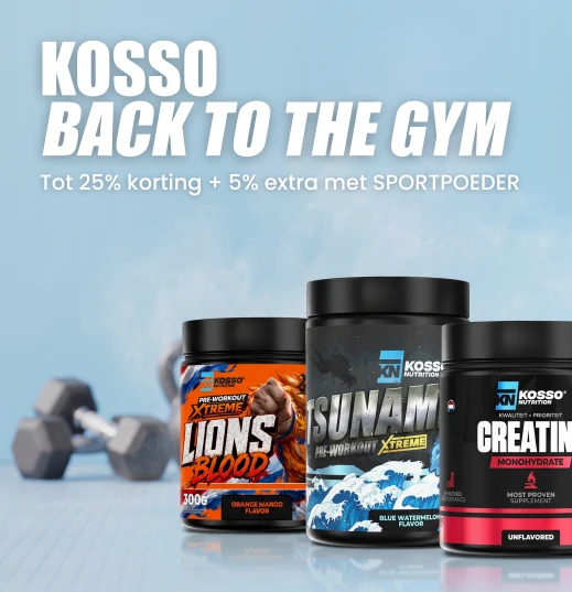 Kosso Back to the Gym · tot 25% korting op pre-workout, creatine en vitamines, plus 5% extra met code SPORTPOEDER