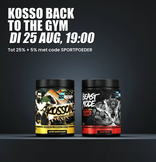 Kosso Back to the Gym · tot 25% korting op pre-workout, creatine en vitamines, plus 5% extra met code SPORTPOEDER