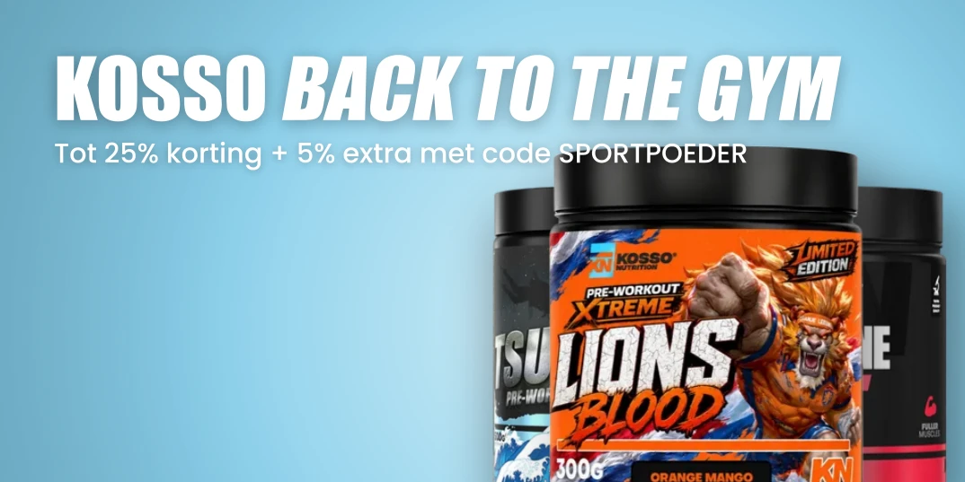 Kosso Back to the Gym · tot 25% korting op pre-workout, creatine en vitamines, plus 5% extra met code SPORTPOEDER