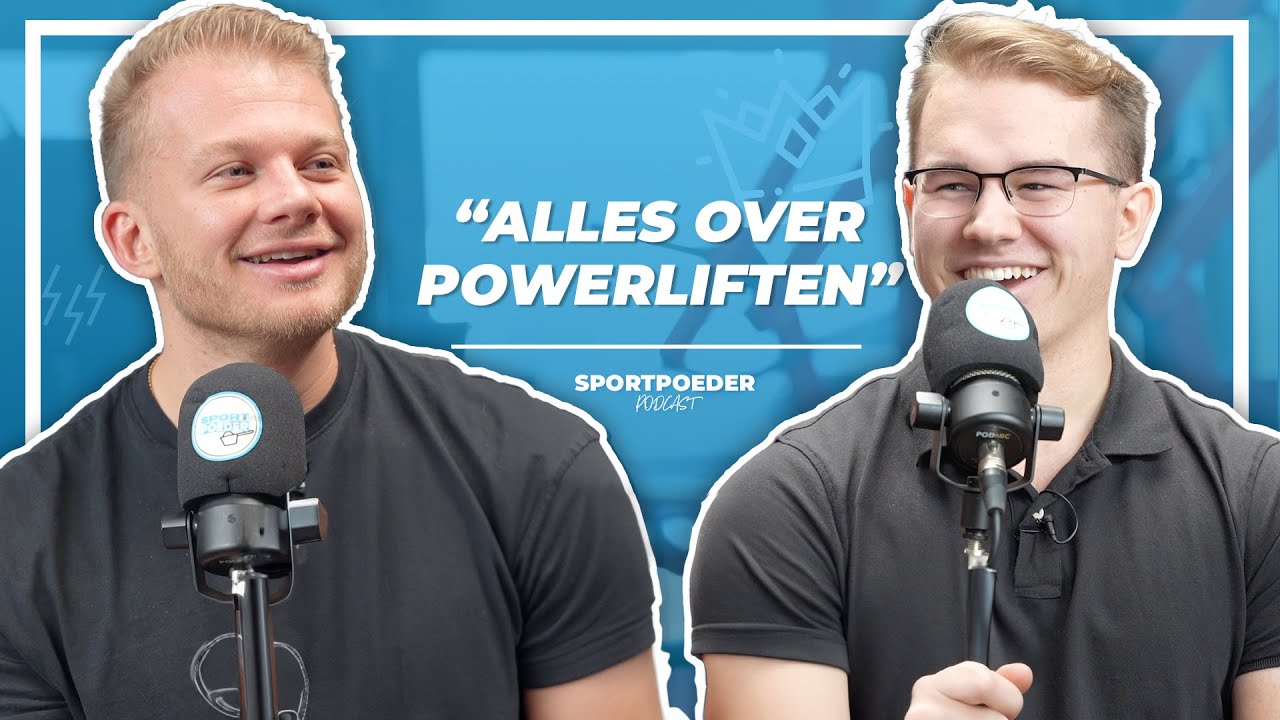 Wereldkampioen powerliften Jordi van Heiningen in de podcast van Sportpoeder